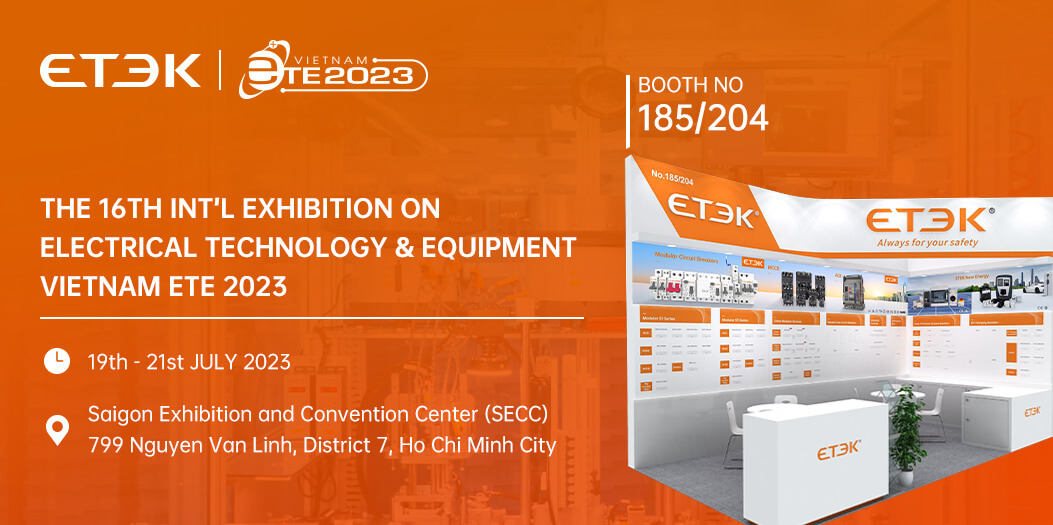 THE 16TH INT'L EXHIBITION ON ELECTRICAL TECHNOLOGY & EQUIPMENT VIETNAM ETE 2023